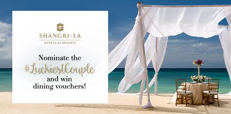 Shangri-La Hotels and Resorts South East Asia launches "#LuckiestCouple" Wedding Contest